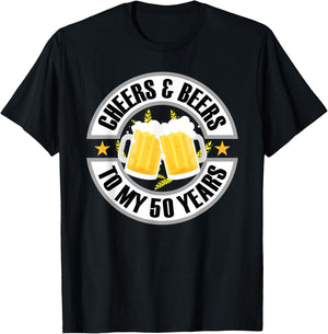 Cheers and Beers To My 50 Years 50th Birthday T-Shirt - T-Shirt | Black