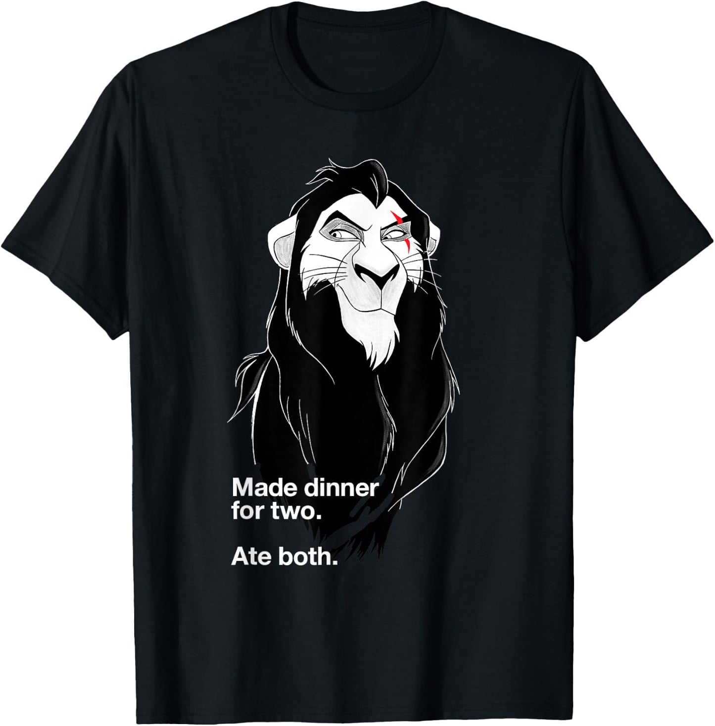 Disney Villains Scar Made Dinner For Two Ate Both T-Shirt - T-Shirt | Black