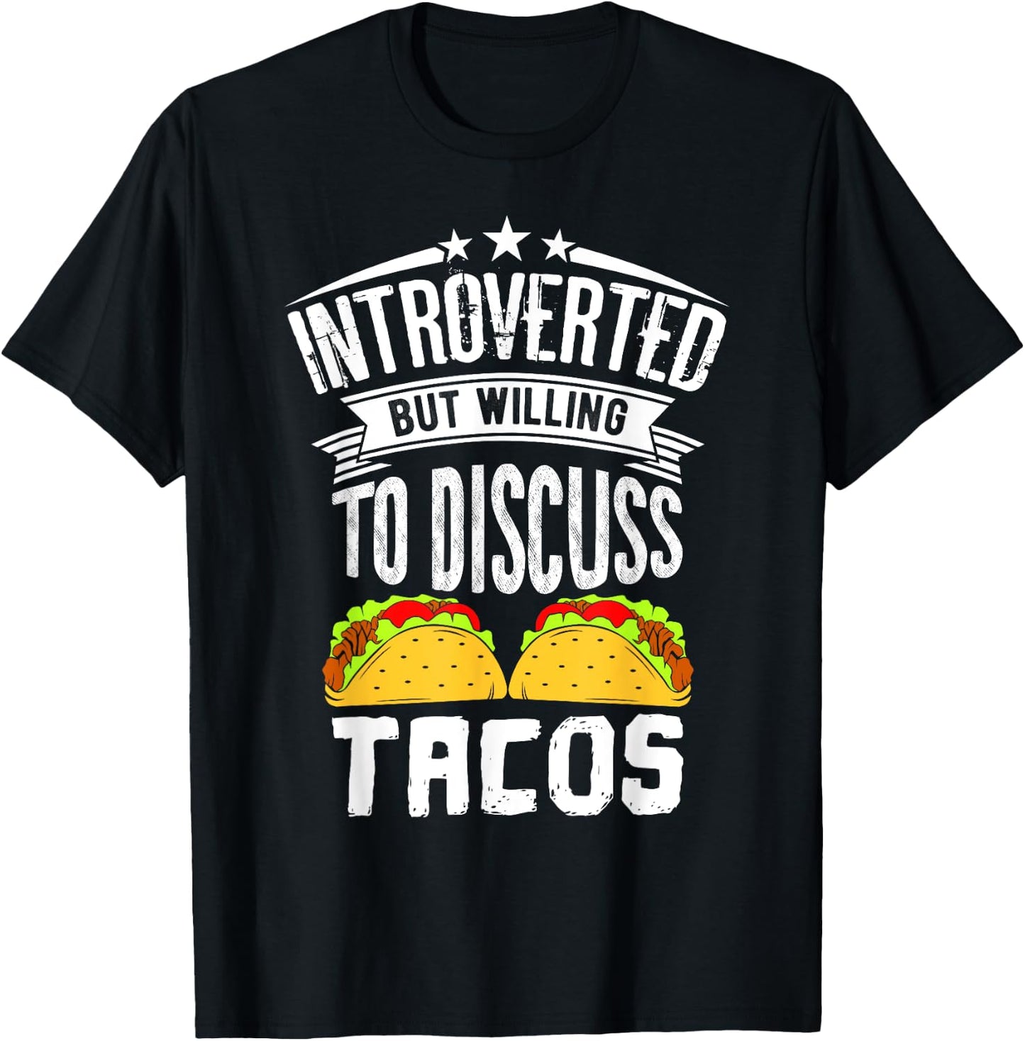 Introvert Quote Introverted But Willing To Discuss Tacos T-Shirt - T-Shirt | Black