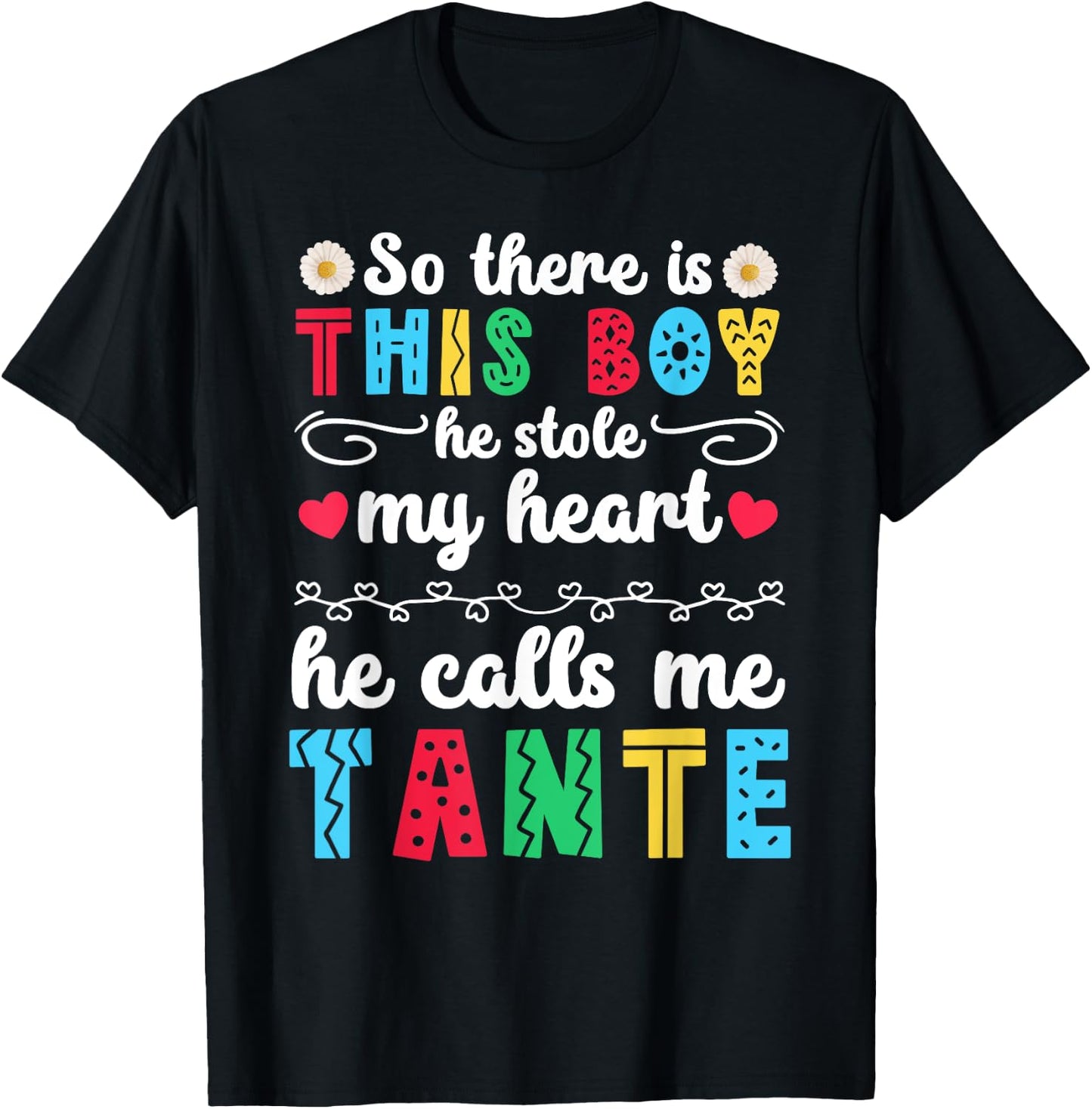 He Calls Me Tante Aunt Tante Auntie T-Shirt - T-Shirt | Black