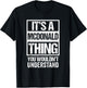 It's A McDonald Thing You Wouldn't Understand - Family Name T-Shirt - T-Shirt | Black