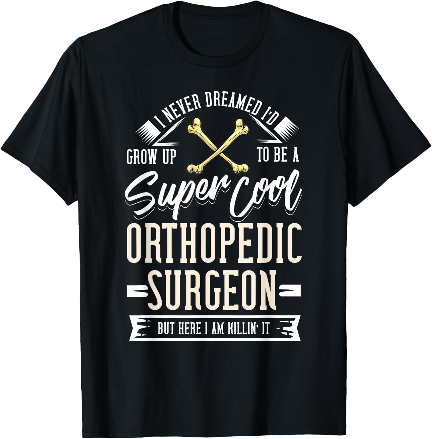 Orthopedic Surgeon Gift Bone Orthopedist T-Shirt - T-Shirt | Black