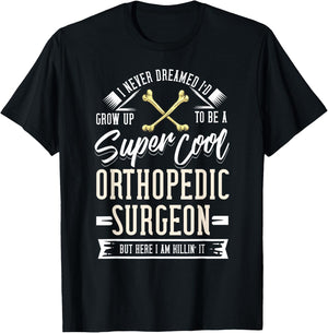 Orthopedic Surgeon Gift Bone Orthopedist T-Shirt - T-Shirt | Black
