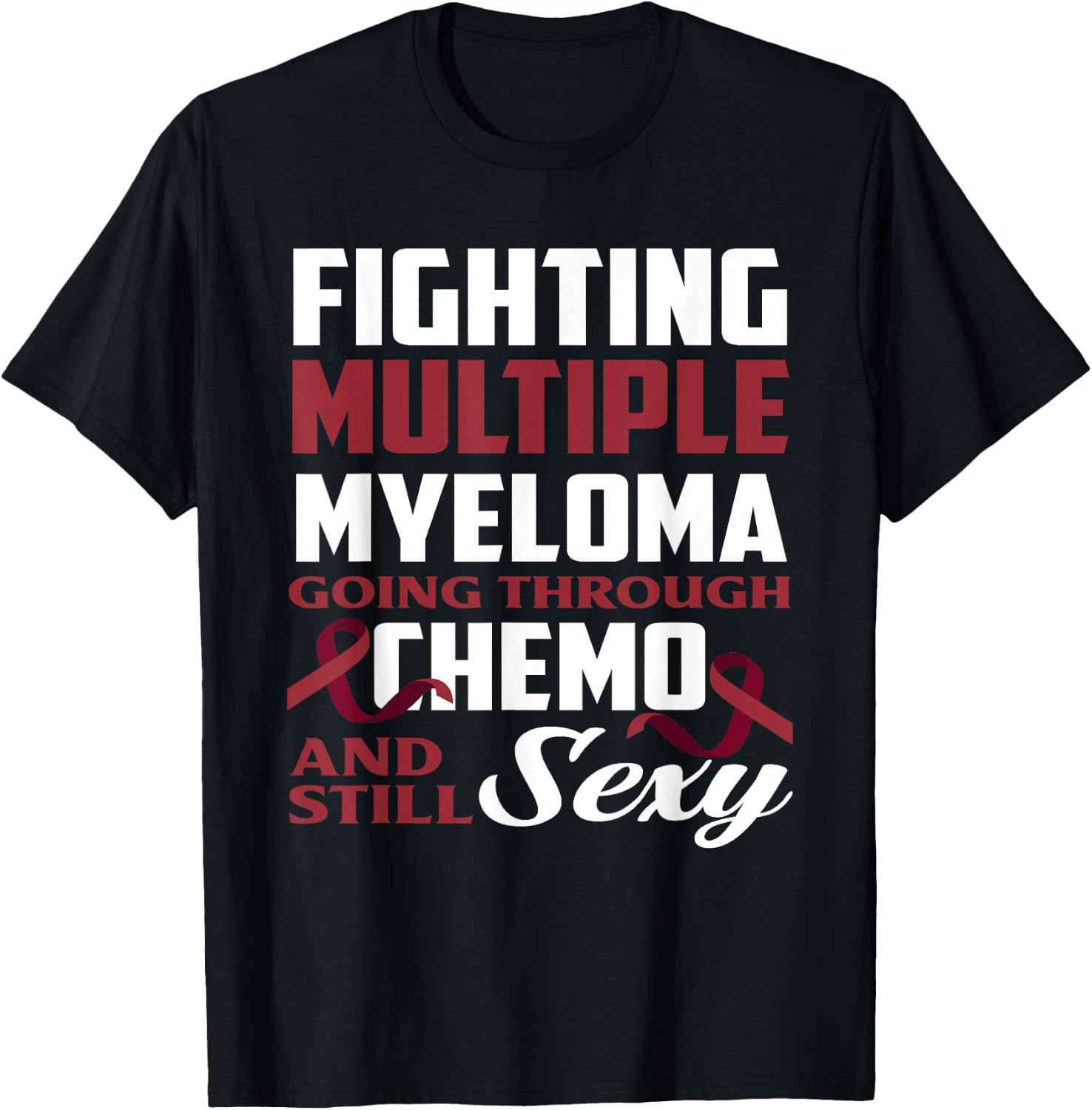 Fighting Multiple Myeloma Chemo Multiple Myeloma Awareness T-Shirt - T-Shirt | Black