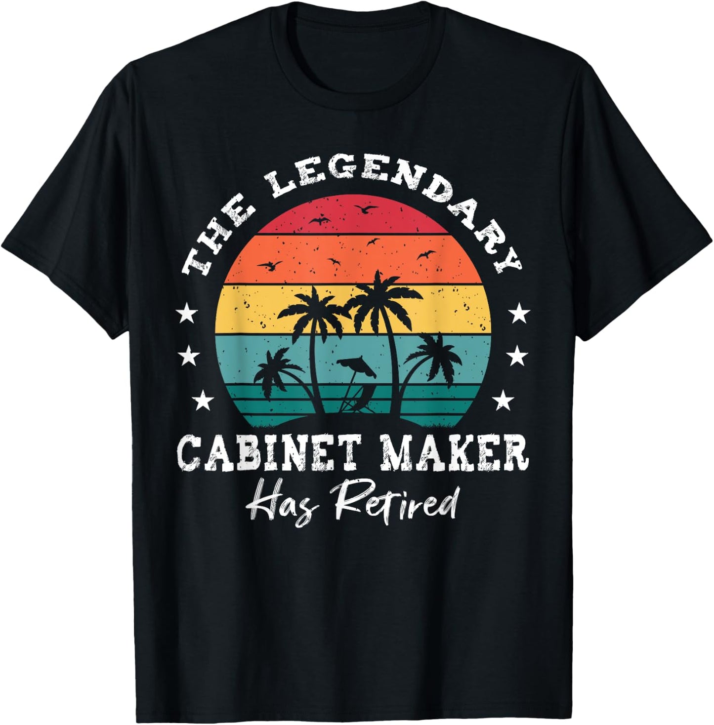Legendary Retired Cabinet Maker T-Shirt - T-Shirt | Black