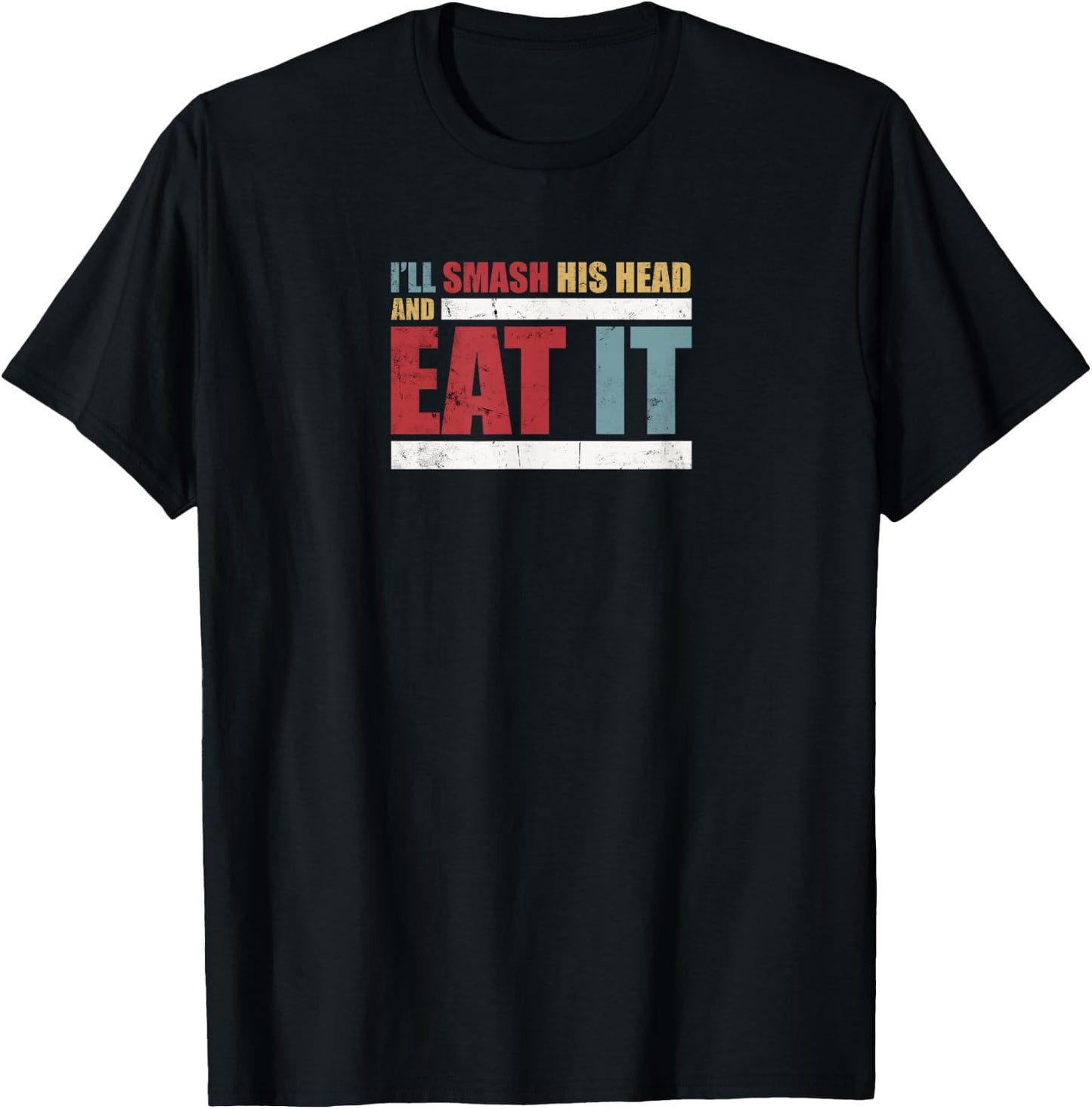 Team CT Challenge - Smash His Head and Eat It T-Shirt - T-Shirt | Black