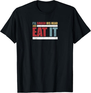 Team CT Challenge - Smash His Head and Eat It T-Shirt - T-Shirt | Black