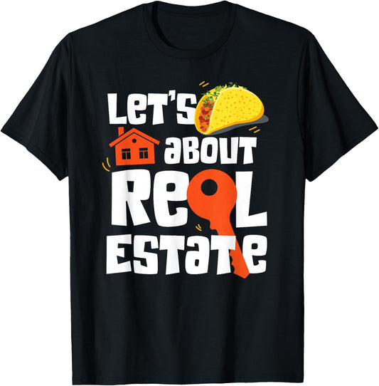 Realtor Lets Taco About Real Estate T-Shirt - T-Shirt | Black