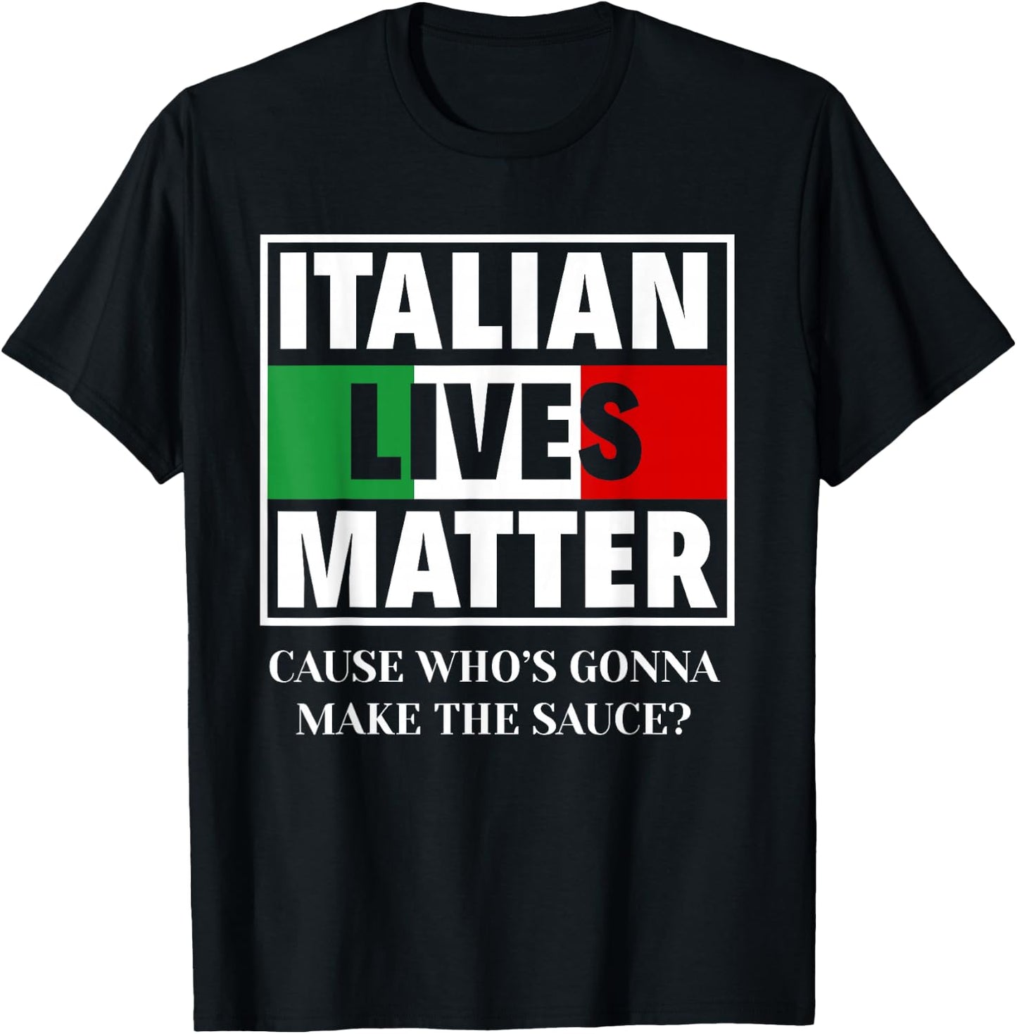 Italian Lives Matter Cook Funny Italy Italian T-Shirt - T-Shirt | Black