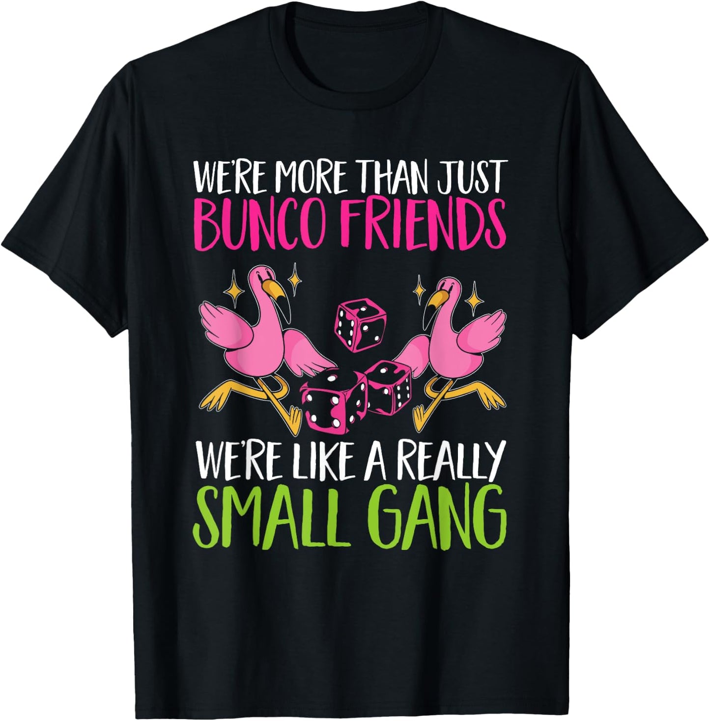 Bunco Game Flamingo Bunco Friends T-Shirt - T-Shirt | Black