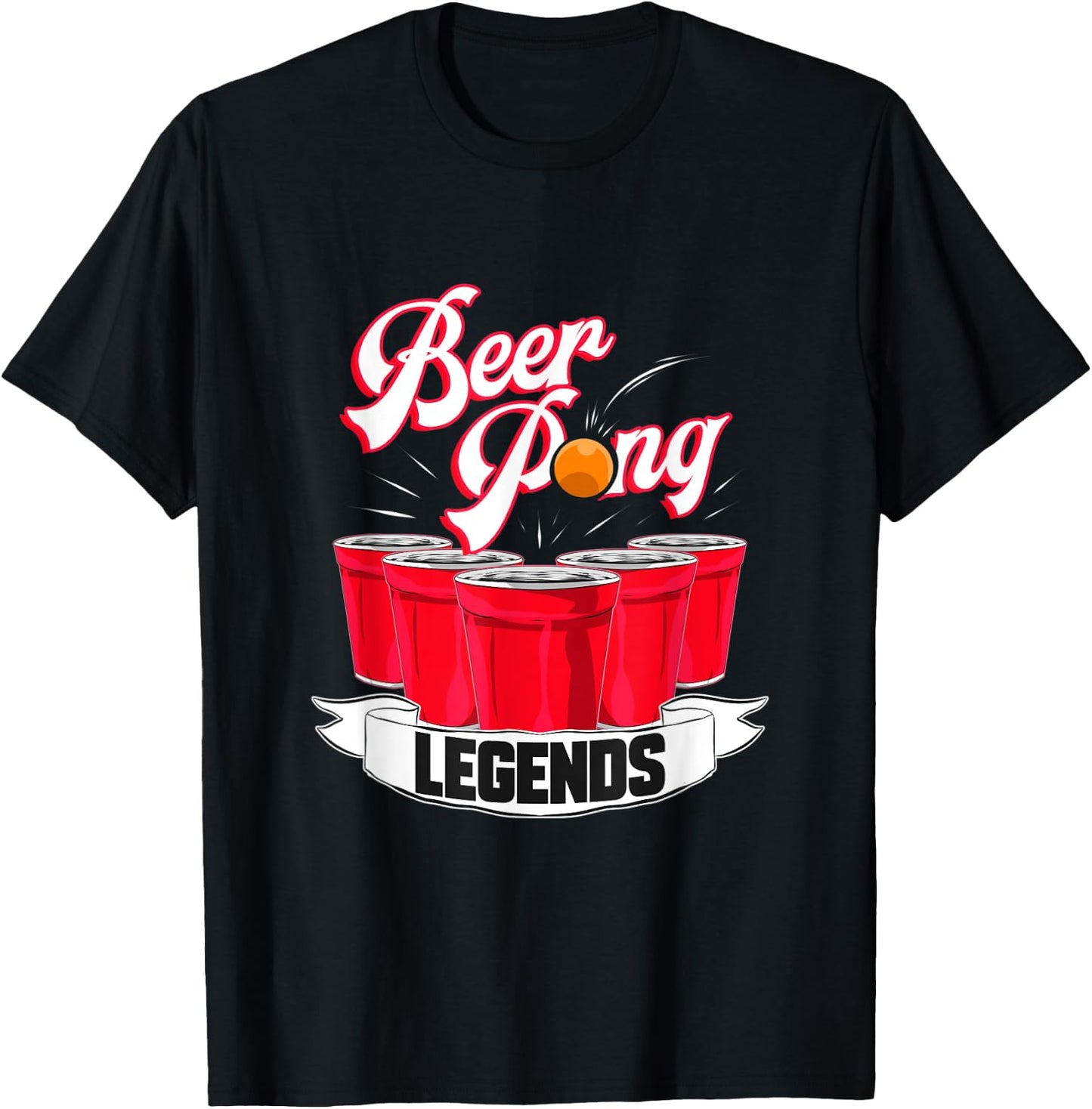 Beer Pong Legends Alcohol Drinking Party College T-Shirt - T-Shirt | Black