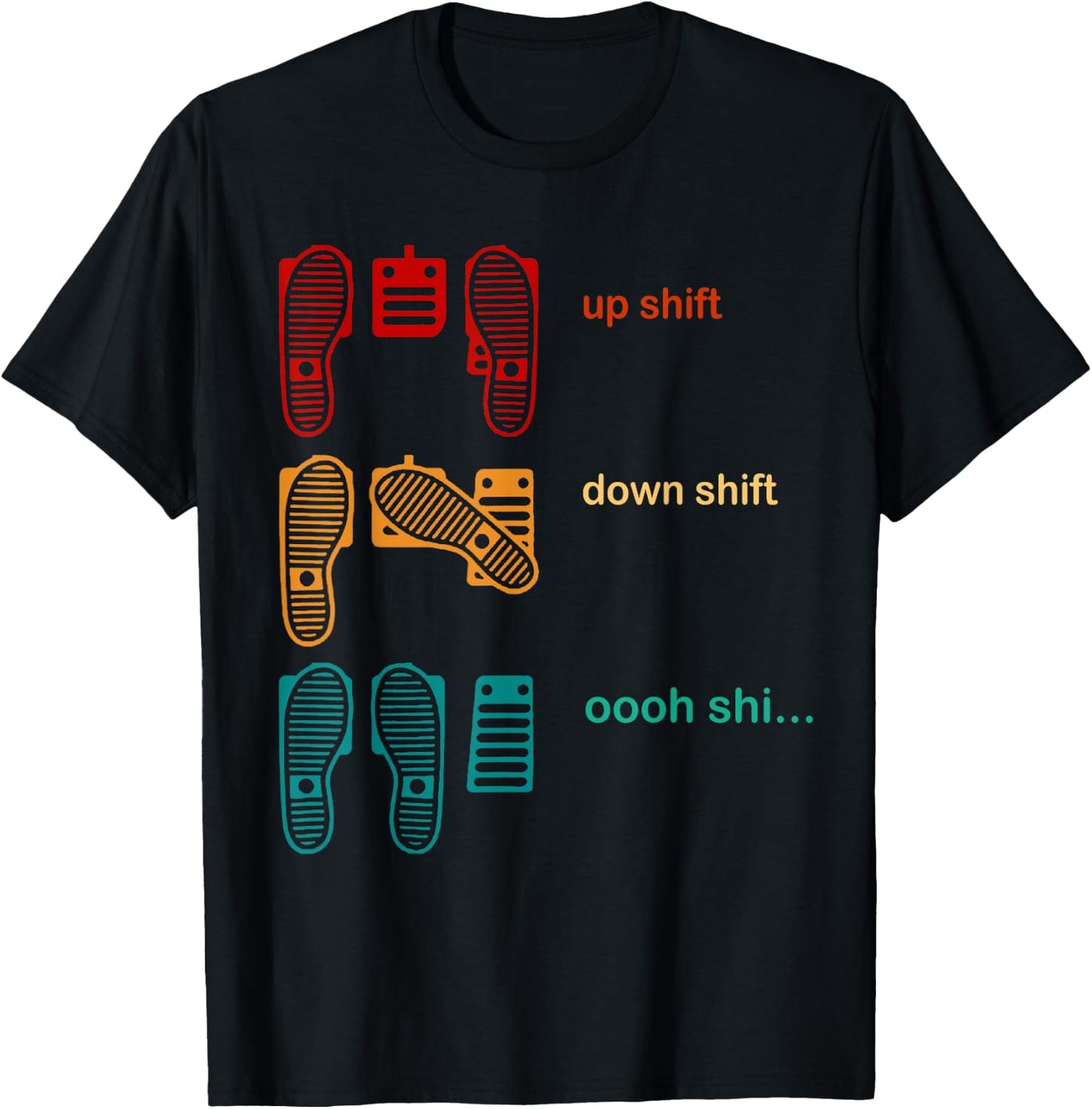 Up shift down shift Oooh Shi T-Shirt - T-Shirt | Black