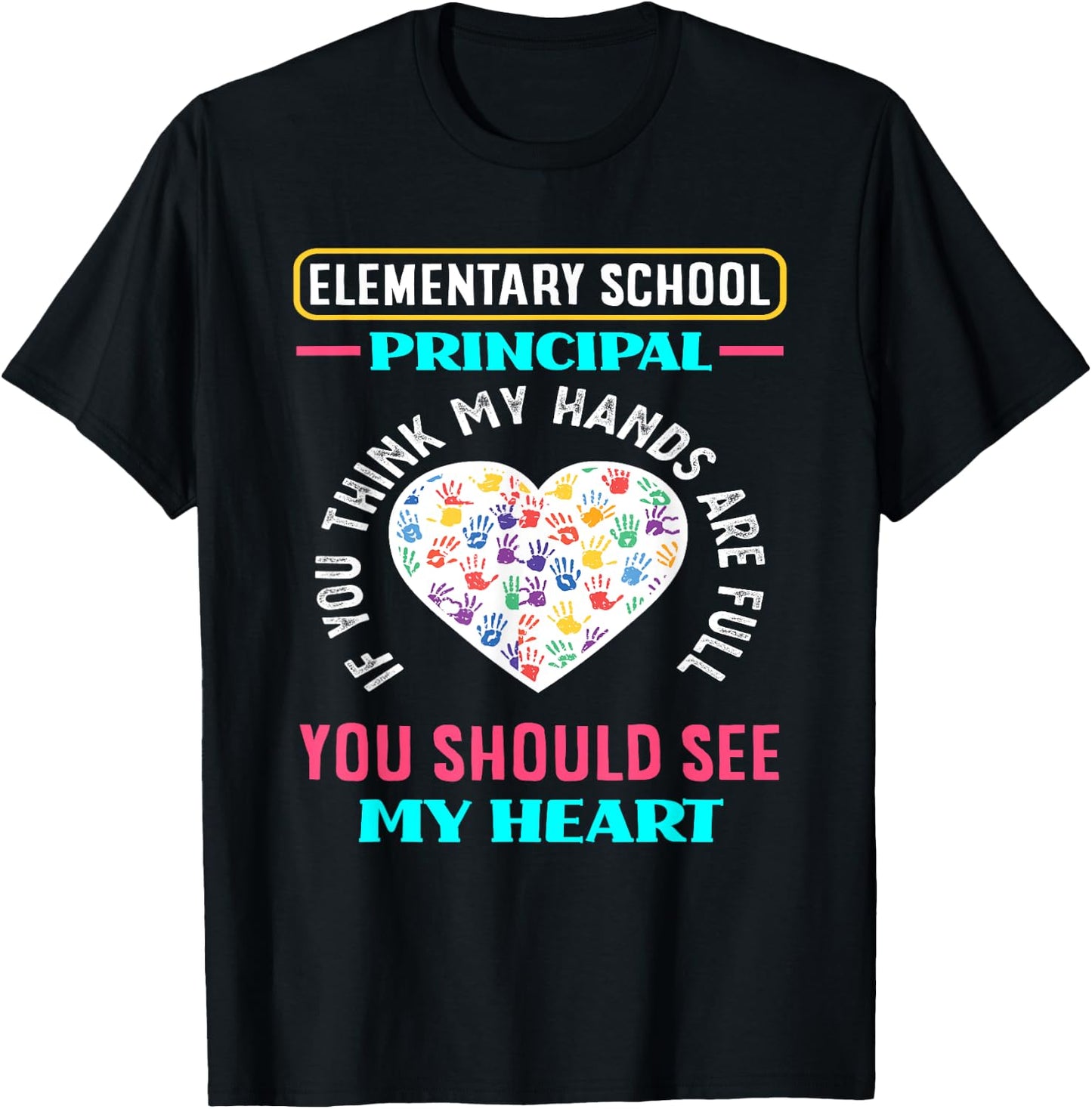 Elementary School Principal Hands School Funny Principal T-Shirt - T-Shirt | Black