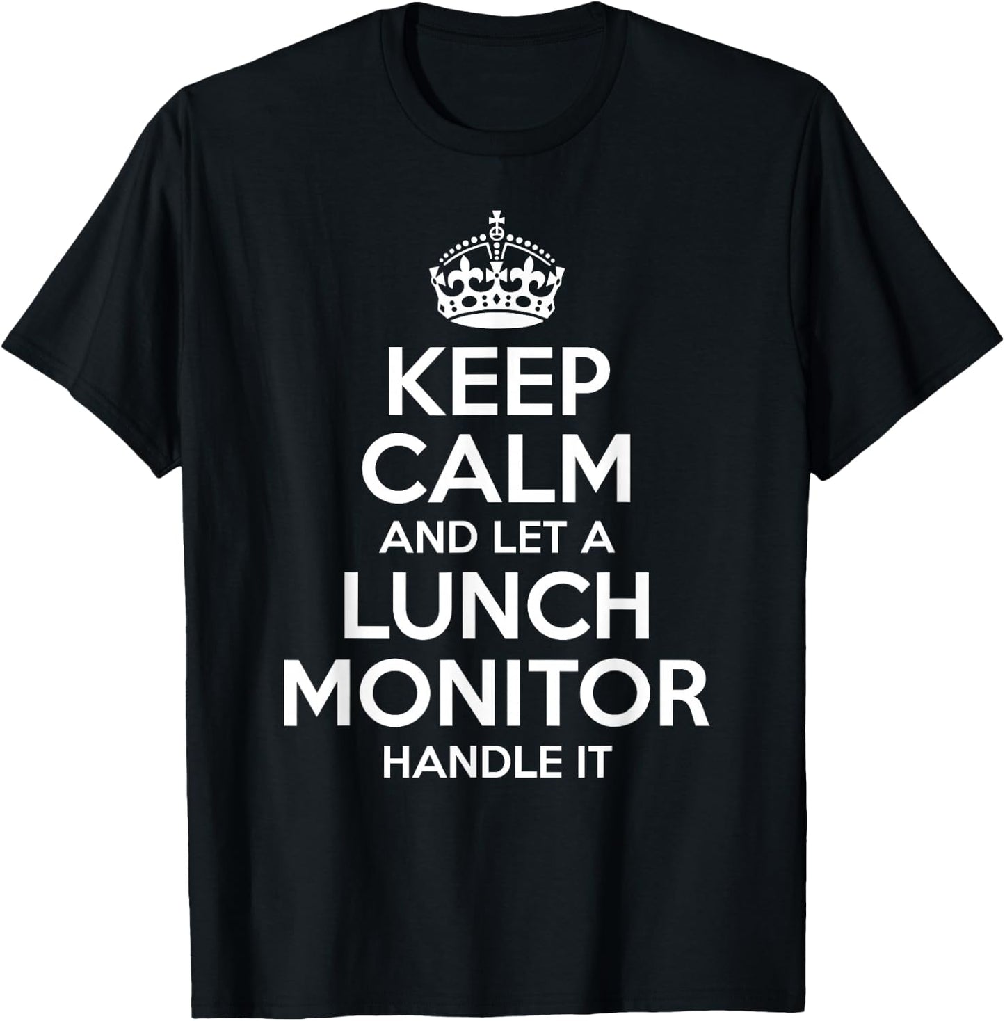 Lunch Monitor Gift Funny Job Title Profession Birthday Idea T-Shirt - T-Shirt | Black