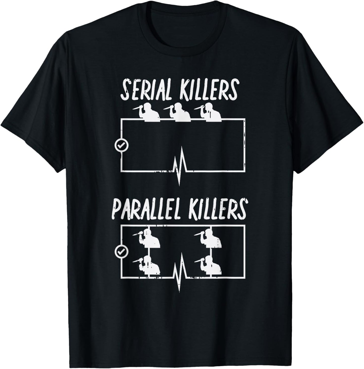 Serial Parallel Killer Funny Electrical Pun Electrician Gift T-Shirt - T-Shirt | Black
