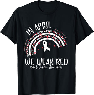In April We Wear Red Oral Cancer Awareness Month T-Shirt - T-Shirt | Black