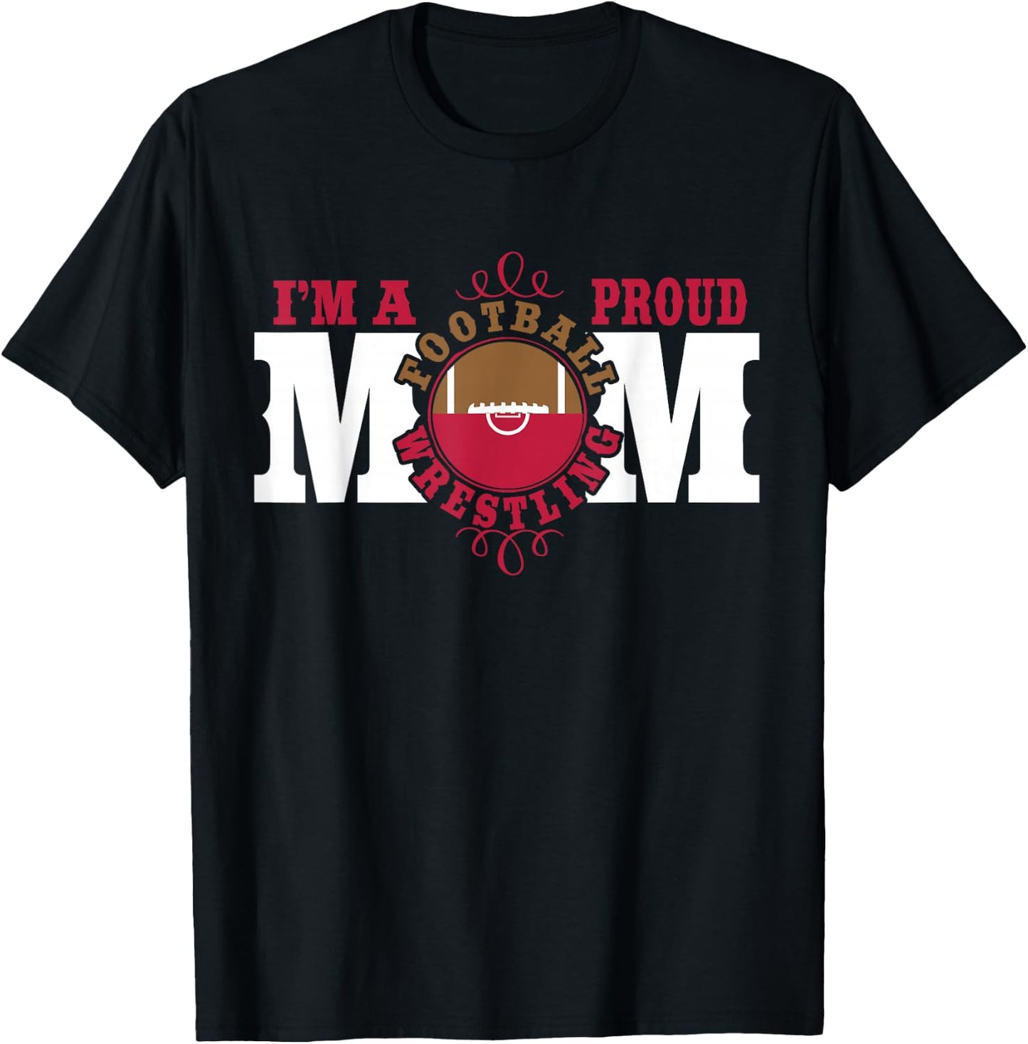 I'm a Proud Football Wrestling Mom - Combined Sports T-Shirt - T-Shirt | Black
