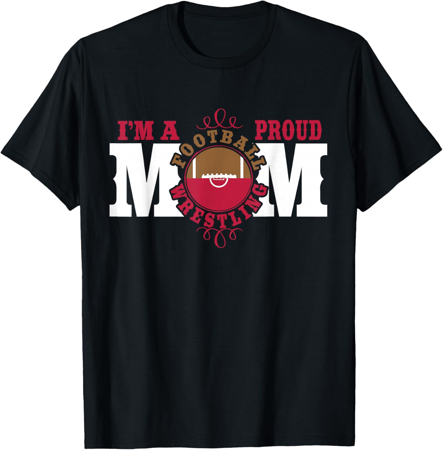 I'm a Proud Football Wrestling Mom - Combined Sports T-Shirt - T-Shirt | Black