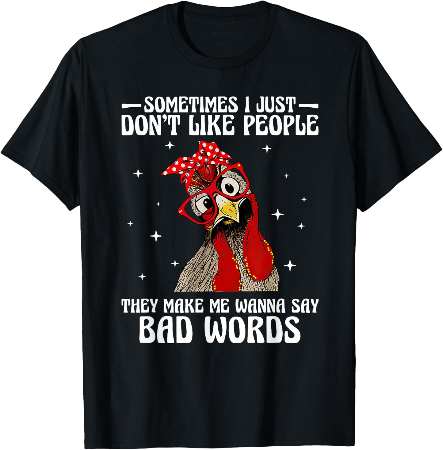 Sometimes I just don't like people they make me wanna say T-Shirt - T-Shirt | Black