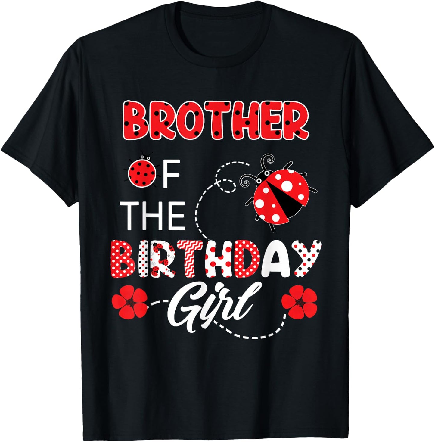 Brother Of The Birthday Girl - Family Ladybug Birthday T-Shirt - T-Shirt | Black