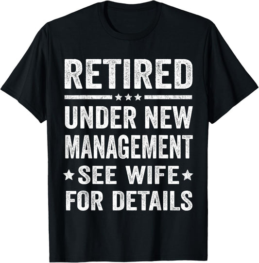 Funny Retirement Party Dad Humor Retired Husband Gift T-Shirt - T-Shirt | Black