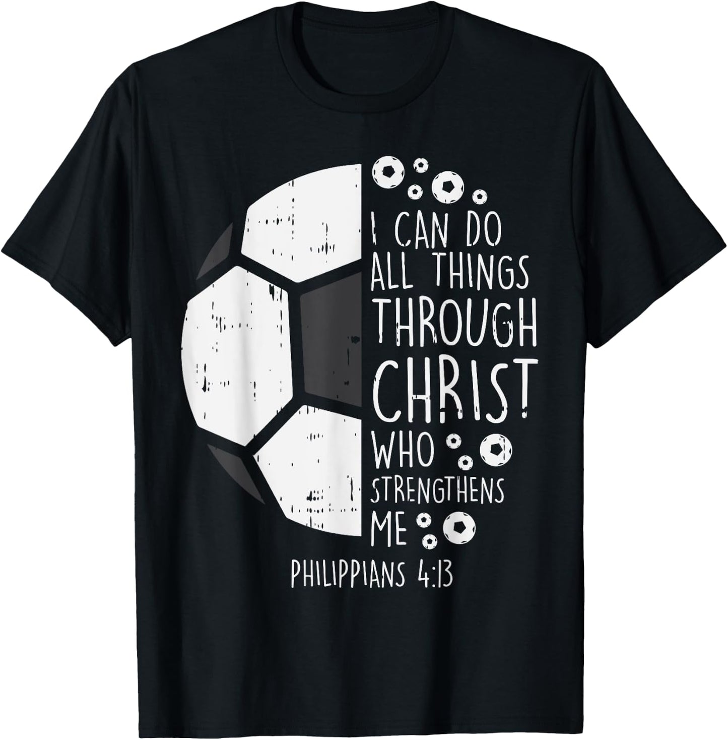 Soccer Footbal i can do things Bible God Jesus Gift T-Shirt - T-Shirt | Black