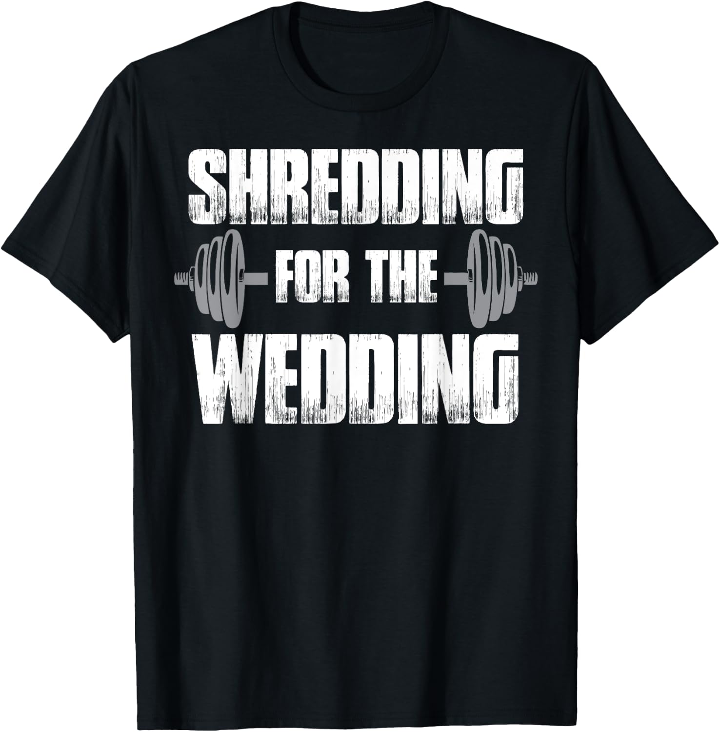 Matching Couples Workout Shredding for the Wedding His & Her T-Shirt - T-Shirt | Black