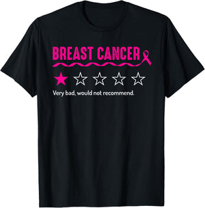 Breast Cancer Review Very Bad Would Not Recommend T-Shirt - T-Shirt | Black