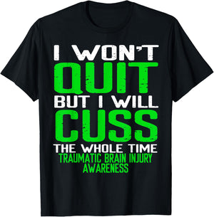 Green Ribbon Cuss Quit Back Surgery Traumatic Brain Injury T-Shirt - T-Shirt | Black