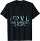 I Love Line Dancing Line Dance T-Shirt - T-Shirt | Black