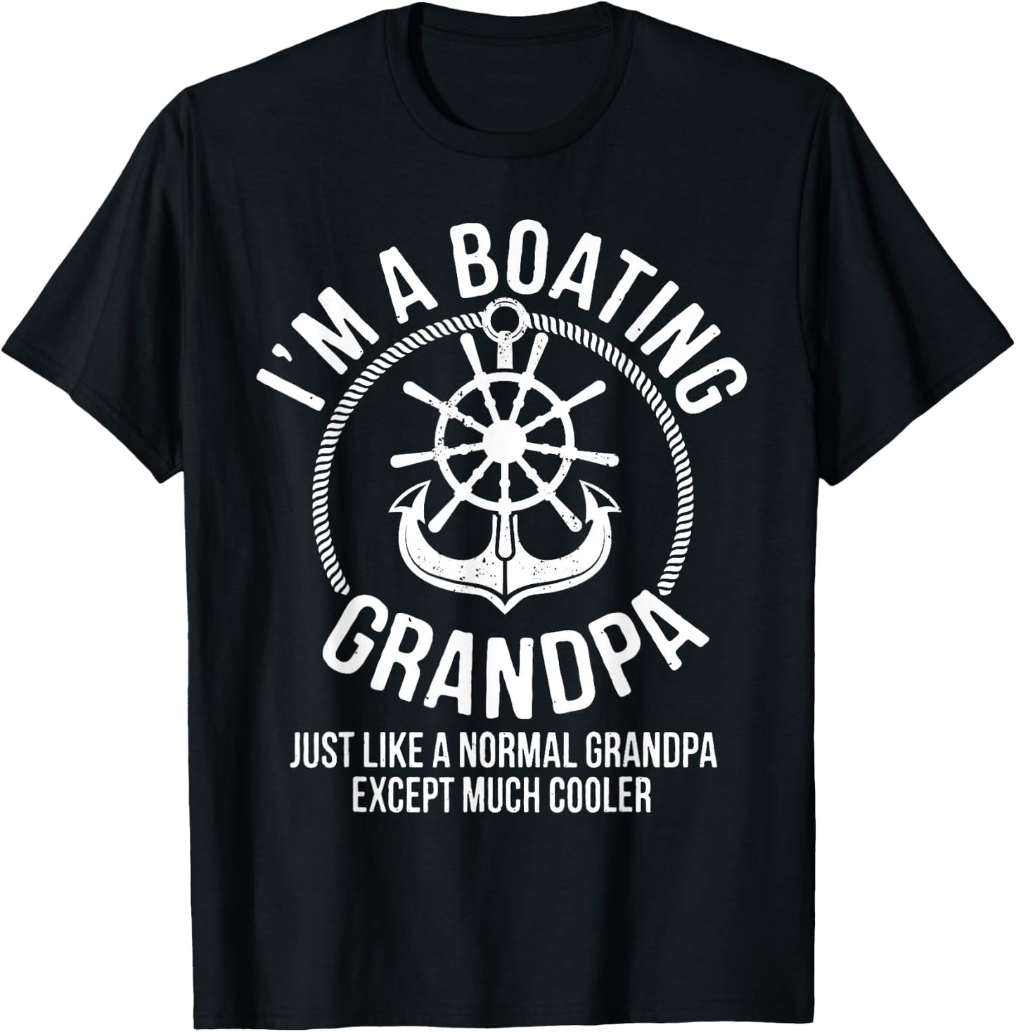 Boating Gifts I am a Boating Grandpa Boat Captain Skipper T-Shirt - T-Shirt | Black
