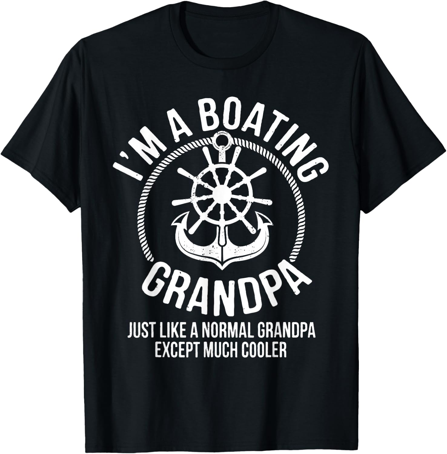 Boating Gifts I am a Boating Grandpa Boat Captain Skipper T-Shirt - T-Shirt | Black