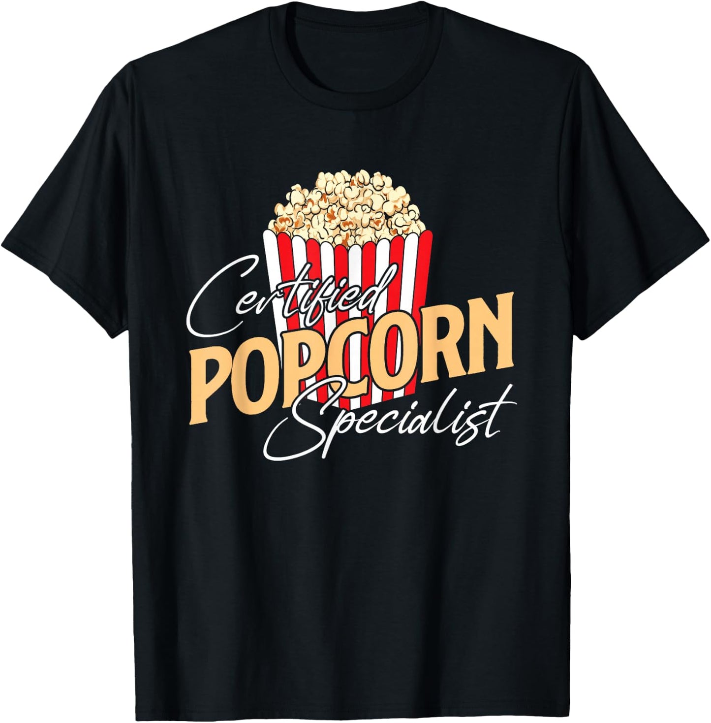 Certified Popcorn Specialist - Popped Corn Kernel Snack Fan T-Shirt - T-Shirt | Black
