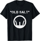 Old Salt | Military Veteran Salty T-Shirt - T-Shirt | Black