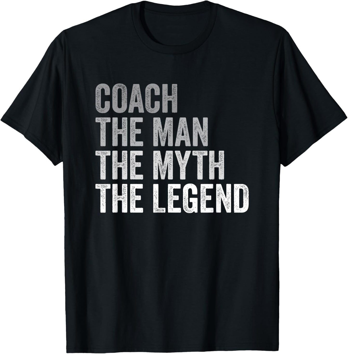 Coach The Man Myth Legend Team Coaching Coaches Gift T-Shirt - T-Shirt | Black