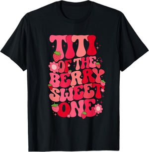 Titi Of The Berry Sweet One Strawberry First Birthday Aunt T-Shirt - T-Shirt | Black