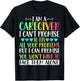 I'm a Caregiver I Can't Promise - Funny Caregiver Nurse T-Shirt - T-Shirt | Black