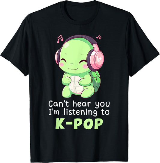 Cute Turtle Merch Can't Hear You I'm Listening to Kpop T-Shirt - T-Shirt | Black