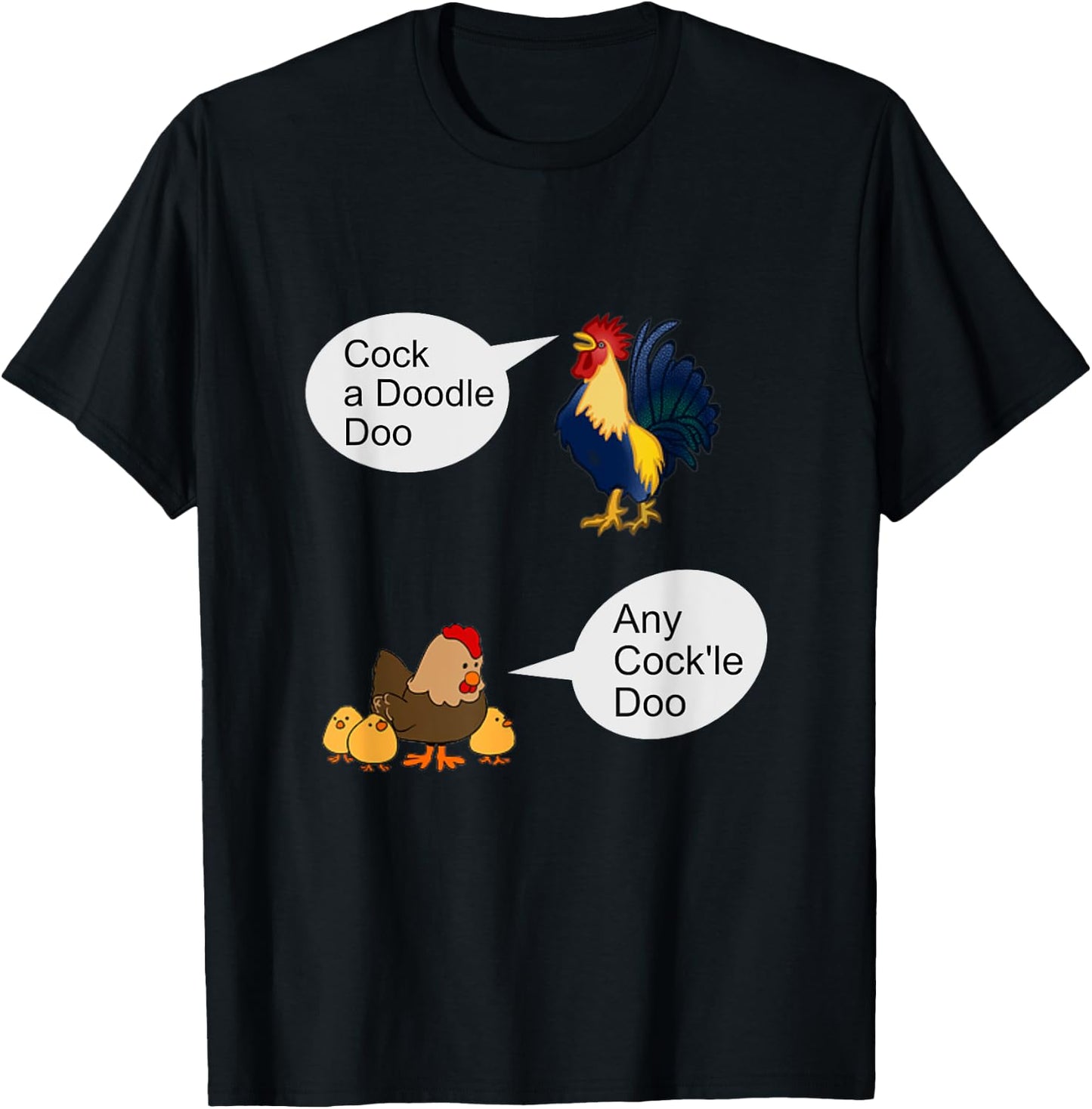 "Cock A Doodle Doo, Any Cock'll Doo", Rooster, Hen, Farm Fun T-Shirt - T-Shirt | Black