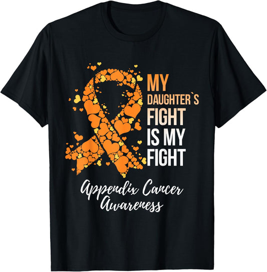 My Daughter’s Fight Is My Fight Appendix Cancer Awareness T-Shirt - T-Shirt | Black