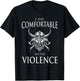 I Am Comfortable With Violence Funny Viking Gift Men Women T-Shirt - T-Shirt | Black