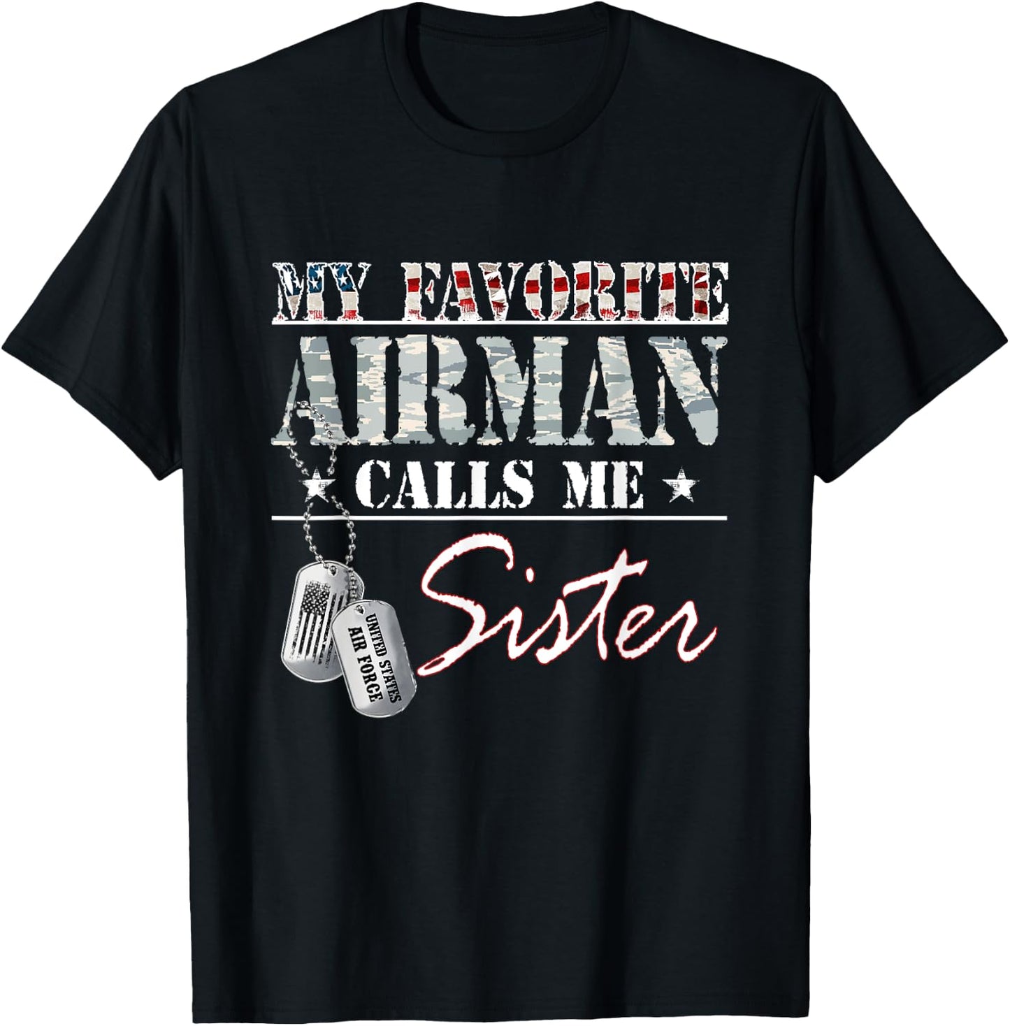 My Favorite Airman Calls Me Sister Air Force Family Matching T-Shirt - T-Shirt | Black