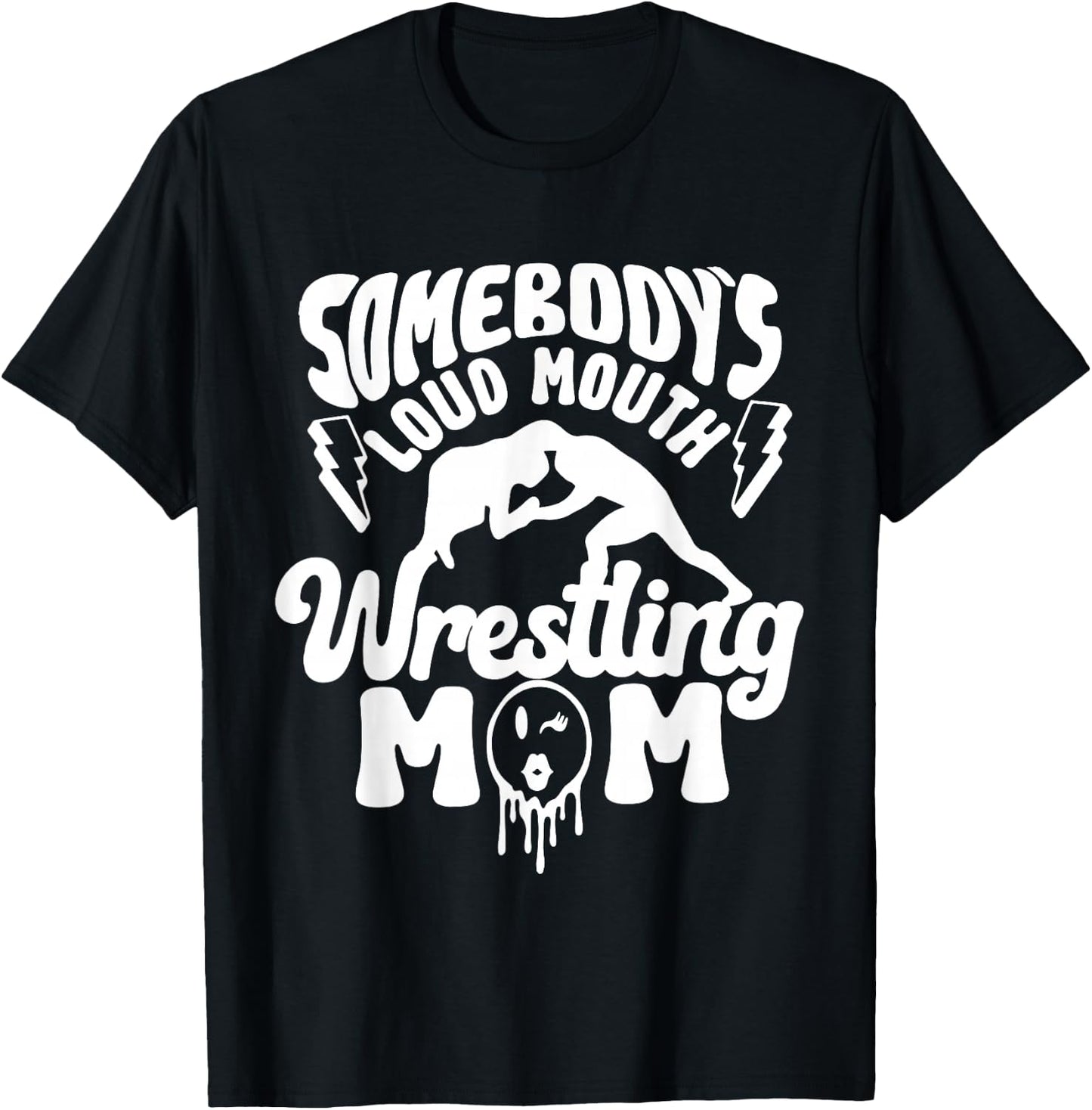 Somebody's Loud Mouth Wrestling Mom T-Shirt - T-Shirt | Black