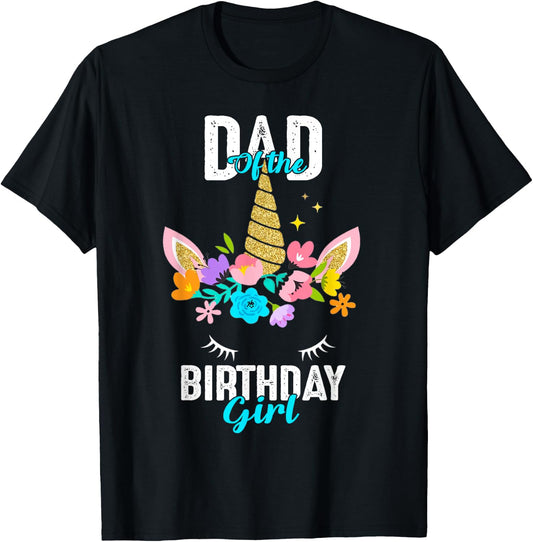 Dad of the Birthday Girl Unicorn Birthday Matching T-Shirt - T-Shirt | Black