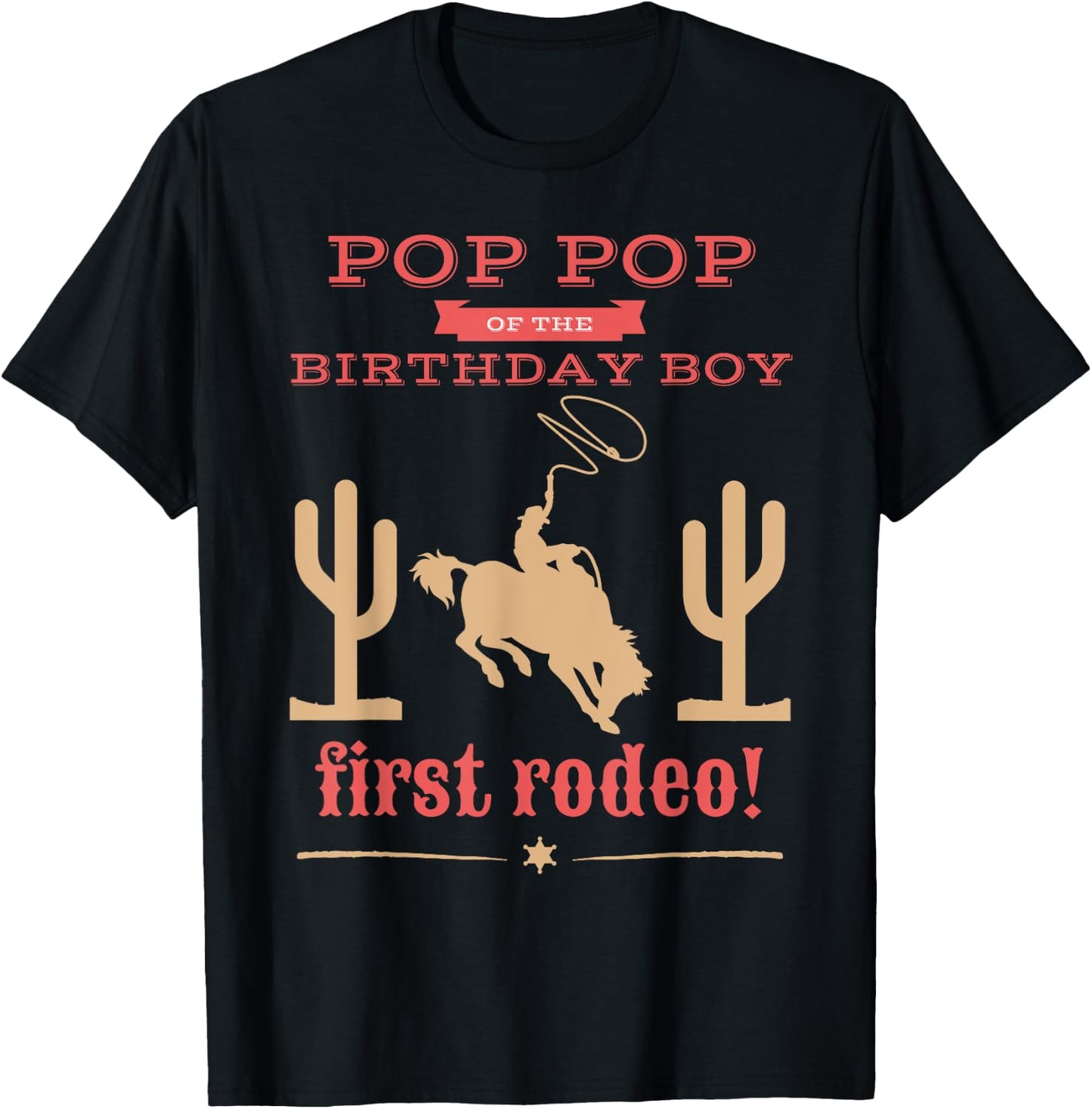 Pop Pop First Rodeo 1st Birthday Cowboy Family Matching T-Shirt - T-Shirt | Black