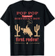 Pop Pop First Rodeo 1st Birthday Cowboy Family Matching T-Shirt - T-Shirt | Black