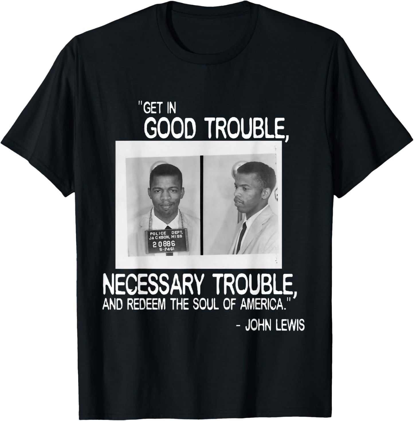 John Lewis Mugshot - Full Quote T-Shirt - T-Shirt | Black