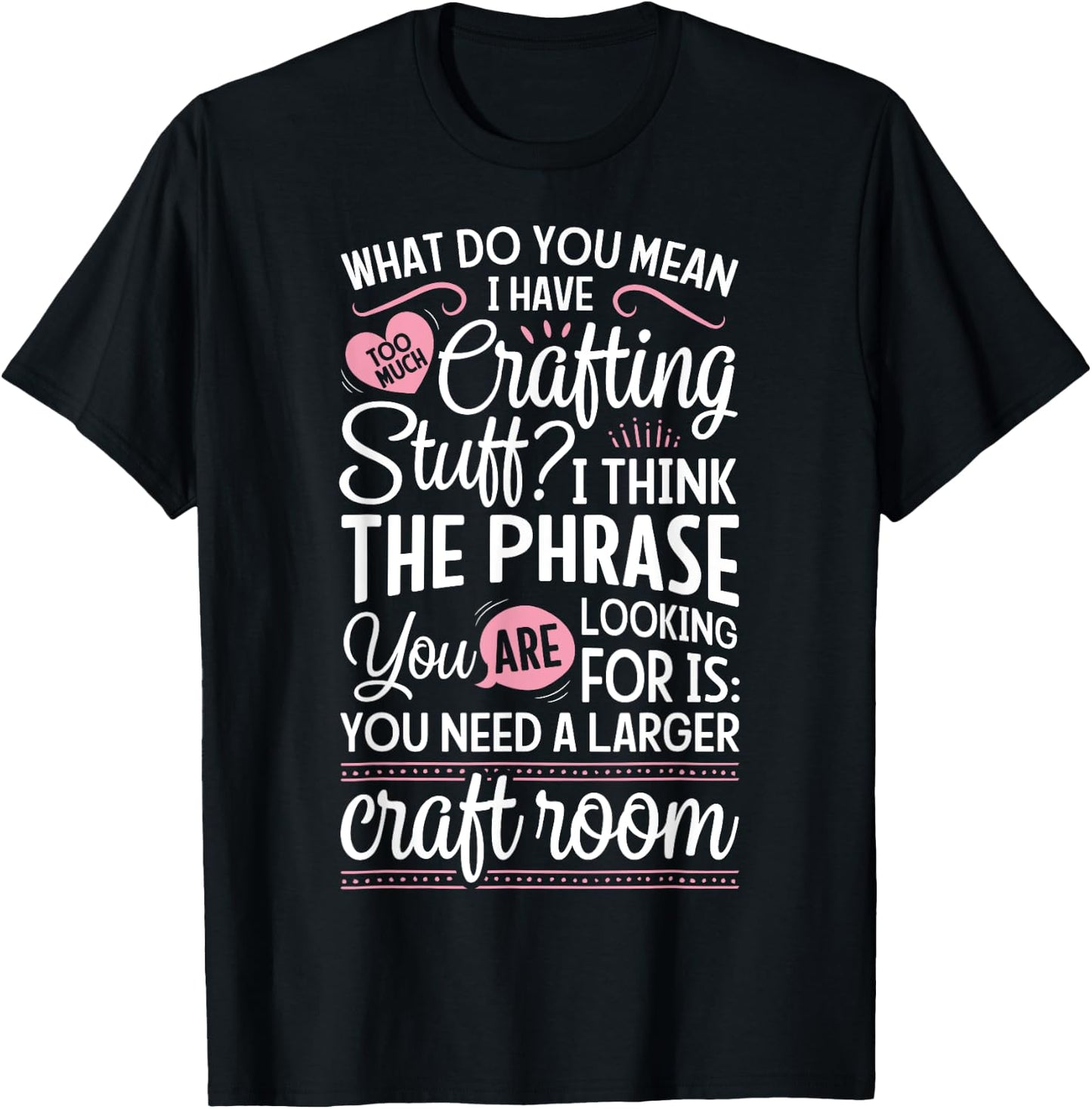 Scrapbook Scrapbooking Crafting Stuff Craft Room Scrapbooking T-Shirt - T-Shirt | Black