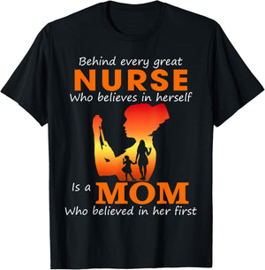 Behind every great nurse who believes in herself is a Mom T-Shirt - T-Shirt | Black