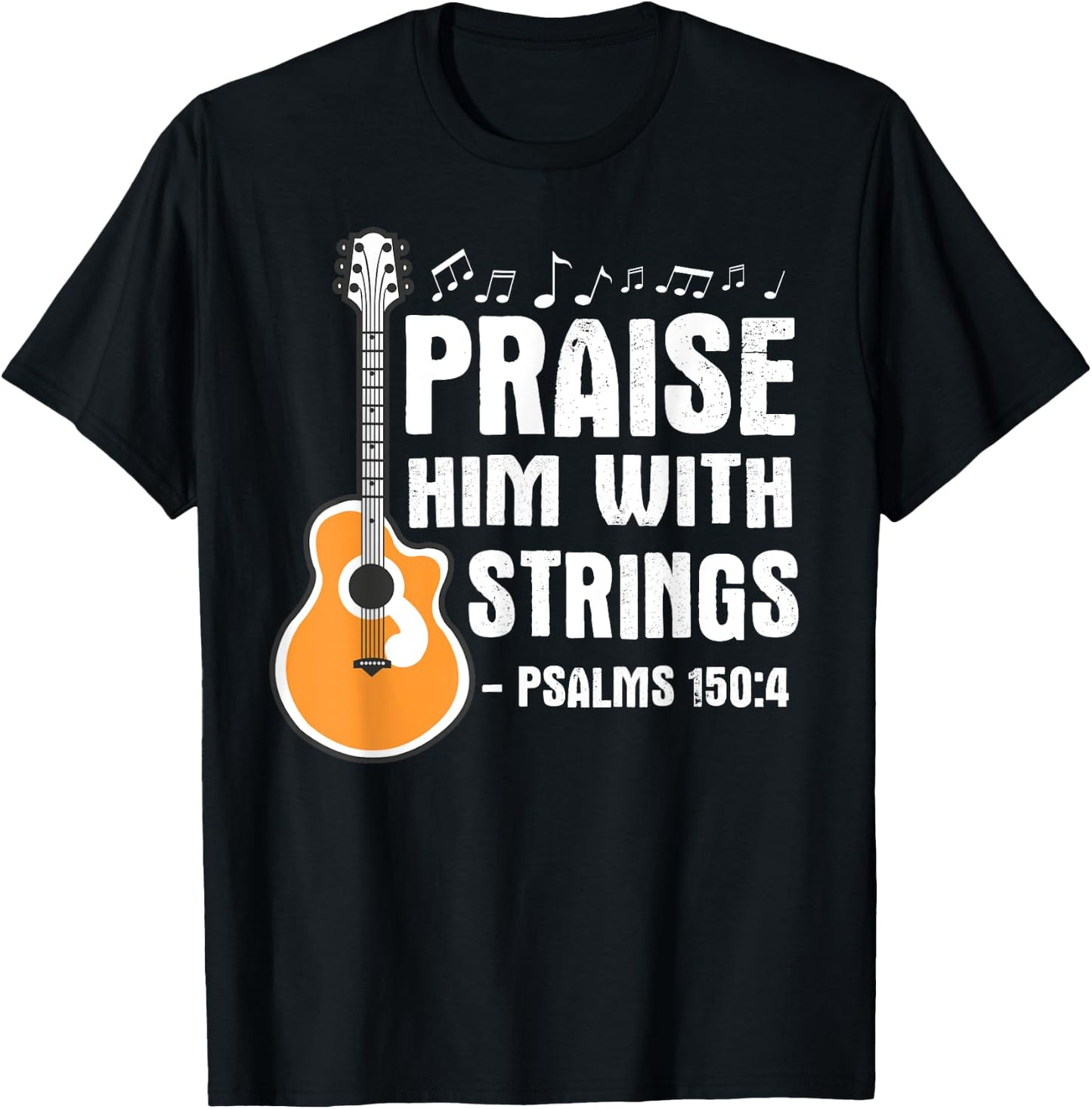 Praise Him With Strings Christian Musician Worship Leader T-Shirt - T-Shirt | Black